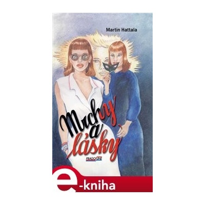 Mrchy a lásky - Martin Hattala