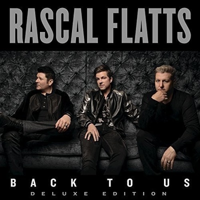 RASCAL FLATTS: BACK TO US/DELUXE CD