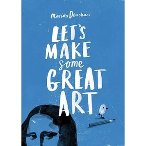 Let's Make Some Great Art | Marion Deuchars (2011)