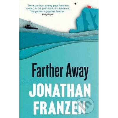 Farther Away - Franzen Jonathan