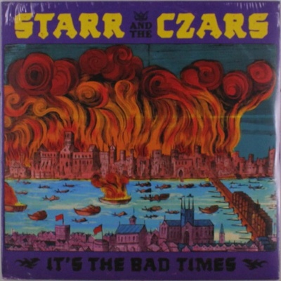Starr and the Czars - It's the Bad Times LP