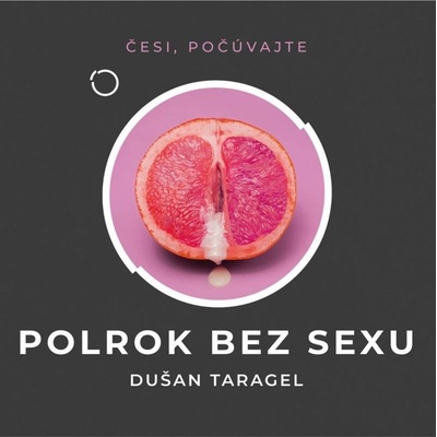 Polrok bez sexu - Dušan Taragel