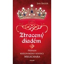 Ztracený diadém - Případy královského soudce Melichara, 2. vydání - Jan Bauer
