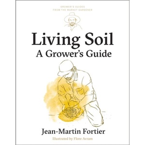 Living Soil | FORTIER JEAN MARTIN (ISBN: 9781774060186)