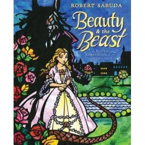 Beauty & the Beast | Robert Sabuda, Robert Sabuda (ISBN: 9781416960799)