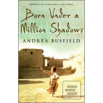 Born Under a Million Shadows - Andrea Busfield