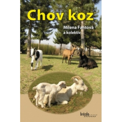 Chov koz - Milena Fantová a kolektív