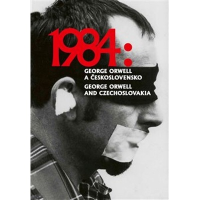 1984: George Orwell a Československo