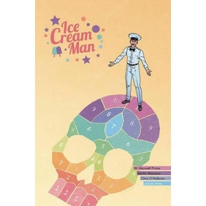Ice Cream Man Volume 3: Hopscotch Melange | W. Maxwell Prince (ISBN: 9781534312265)