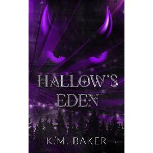 Hallow's Eden | K. M. Baker (2025)