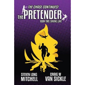 Pretender-Saving Luke | Craig W Van Sickle (ISBN: 9781940745923)