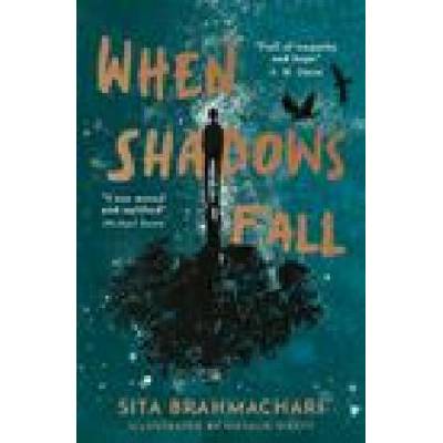 When Shadows Fall | Sita Brahmachari