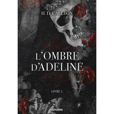 RONCIERE Haunting Adeline (édition française) - broché - Tome 01 | H. D Carlton