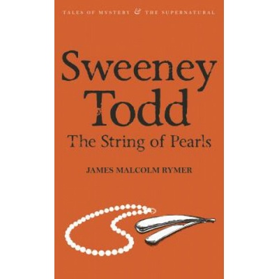 Sweeney Todd - The String of Pearls - James Malcolm Rymer