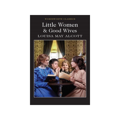 Little Women & Good Wives