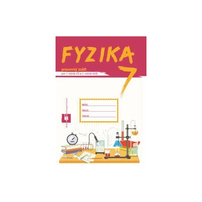 Fyzika 7 - pracovný zošit - Orbis Pictus Istropolitana