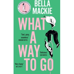 What A Way To Go (ISBN: 9780008365981)