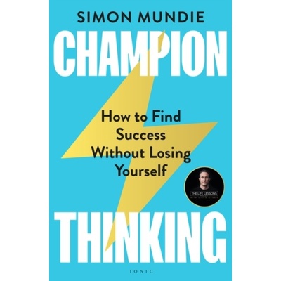 Champion Thinking - Simon Mundie