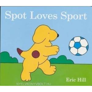 Spot Loves Sport | Eric Hill (2012)