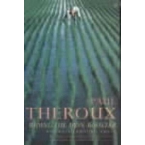 Riding the Iron Rooster | Paul Theroux (ISBN: 9780140112955)