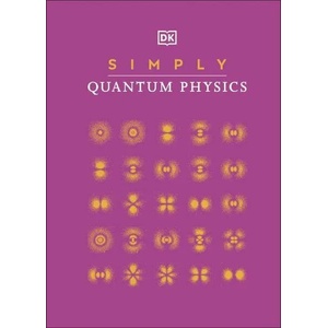 Simply Quantum Physics (ISBN: 9780241471227)