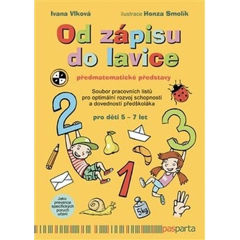 Od zápisu do lavice - Předmatematické představy - Ivana Vlková