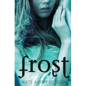 Frost | Kate Avery Ellison (ISBN: 9781475005875)