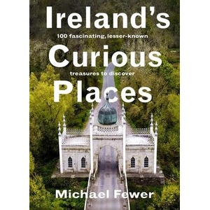 Ireland's Curious Places (ISBN: 9781804583234)