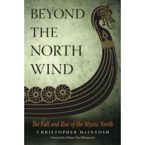 Beyond the North Wind | Christopher Mcintosh, Hilmar Orn Hilmarsson (ISBN: 9781578636402)
