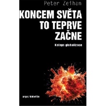 Koncem světa to teprve začne Peter Zelhan