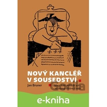 Nový kancléř v sousedství - Jan Bruner CZ