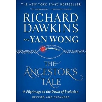 The Ancestors Tale: A Pilgrimage to the Dawn of Evolution Dawkins RichardPaperback