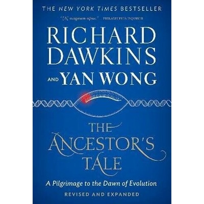The Ancestors Tale: A Pilgrimage to the Dawn of Evolution Dawkins RichardPaperback