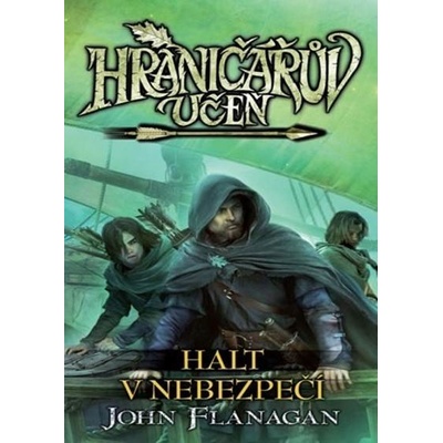 Hraničářův učeň 9 - Halt v nebezpečí - John Flanagan