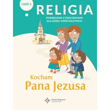 Religia Kocham Pana Jezusa podręcznik z ćwiczeniami klasa 0 część 2