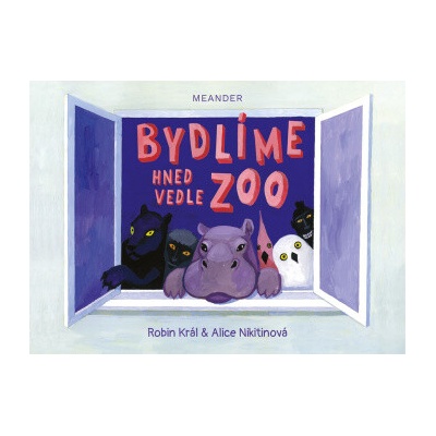 Meander Bývame hneď vedľa zoo