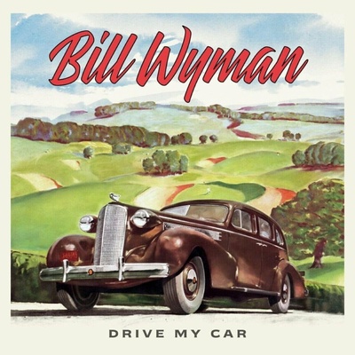 Bill Wyman: Drive My Car LP