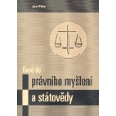 Úvod do právního myšlení a státovědy - Jan Pinz