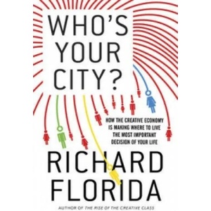 Who's Your City? | Richard Florida (2009)