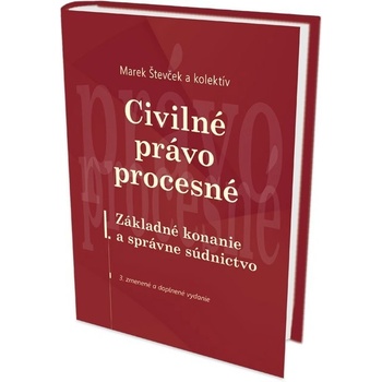 Civilné právo procesné, 3.zmenené a doplnené vydanie - Števček Marek SK