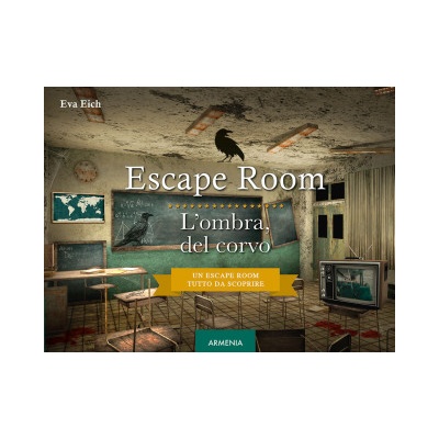 Escape room. L'ombra del corvo | Eva Eich