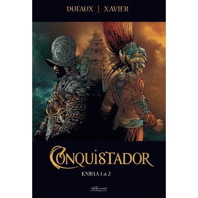 Conquistador 1 a 2 – Jean Dufaux, Philippe Xavier