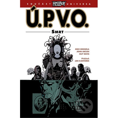 Ú.P.V.O. 4 - Smrt - Mike Mignola a kolektiv