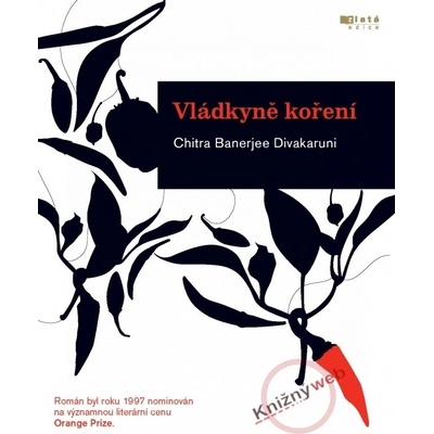 Vládkyně koření - Chitra Banerjee Divakaruni
