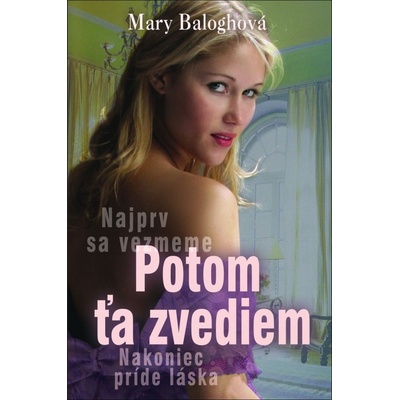 Potom ťa zvediem