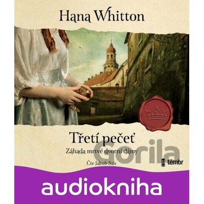 Třetí pečeť - Hana Whitton
