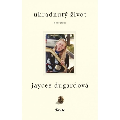 Ukradnutý život - Dugardová Jaycee