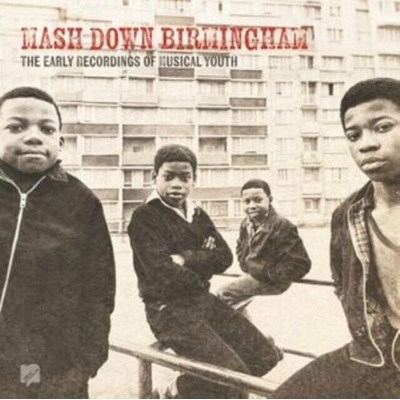 MUSICAL YOUTH - MASH DOWN BIRMINGHAM CD