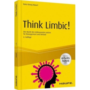 Think Limbic! Inkl. Arbeitshilfen online | Hans-Georg Häusel (ISBN: 9783648127193)