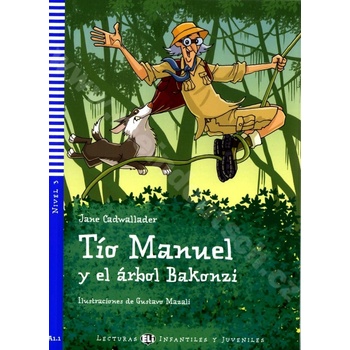 Tío Manuel y el árbol Bakonzi zjednodušené čítanie v španielčine A1+